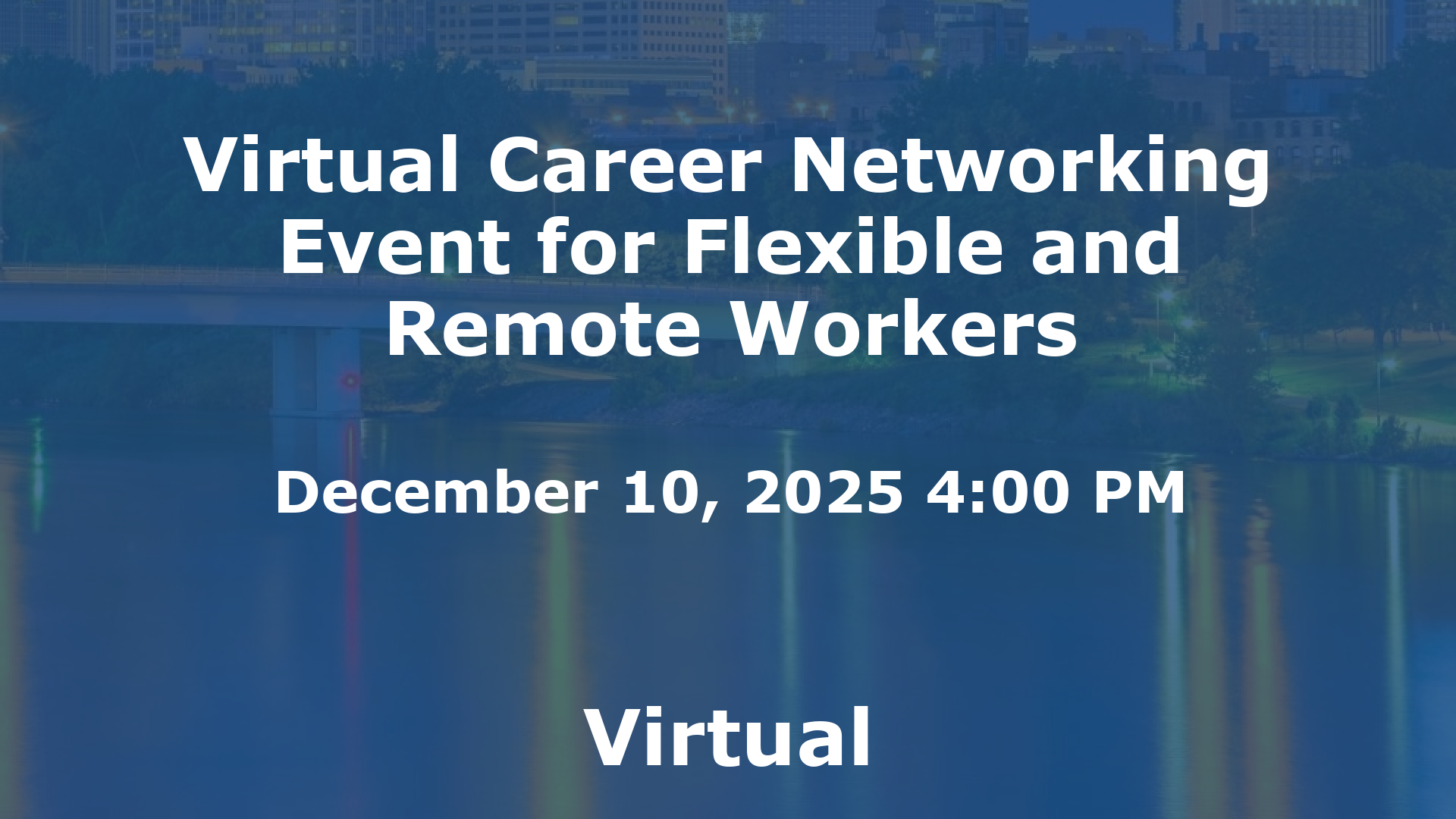 Virtual Career Networking Event for Flexible and Remote Workers event image